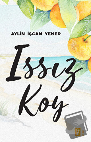 Issız Koy - Aylin İşcan Yener - Mona Kitap - Fiyatı - Yorumları - Satı