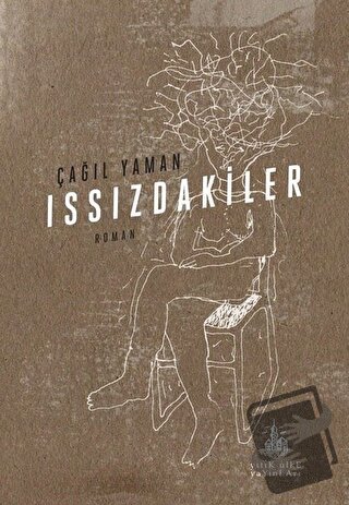 Issızdakiler - Çağıl Yaman - Yitik Ülke Yayınları - Fiyatı - Yorumları