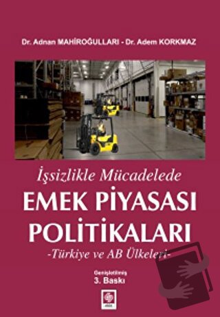 İşsizlikle Mücadelede Emek Piyasası Politikaları - Sema Aksu - Ekin Ba