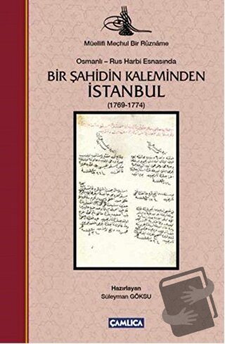 İstanbul 1769-1774 - Süleyman Göksu - Çamlıca Basım Yayın - Fiyatı - Y