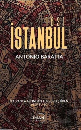 İstanbul 1831 - Antonio Baratta - Liman Yayınevi - Fiyatı - Yorumları 