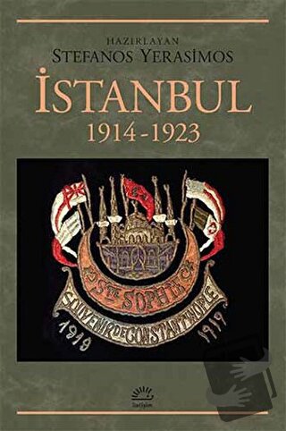 İstanbul 1914-1923 - Stefanos Yerasimos - İletişim Yayınevi - Fiyatı -