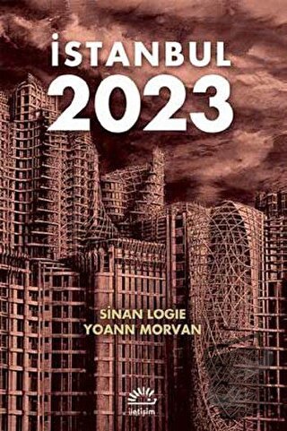 İstanbul 2023 - Sinan Logie - İletişim Yayınevi - Fiyatı - Yorumları -