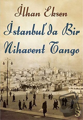 İstanbul’da Bir Nihavent Tango - İlhan Eksen - Everest Yayınları - Fiy