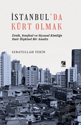 İstanbul’da Kürt Olmak - Sebatullah Tekin - Çıra Yayınları - Fiyatı - 