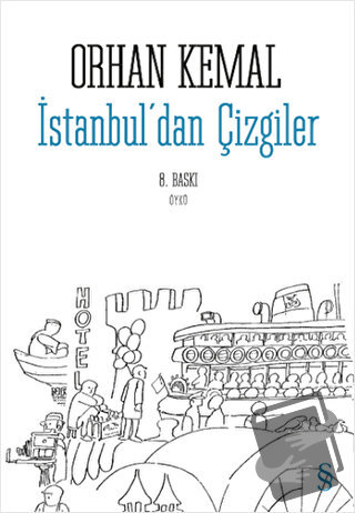 İstanbul’dan Çizgiler - Orhan Kemal - Everest Yayınları - Fiyatı - Yor