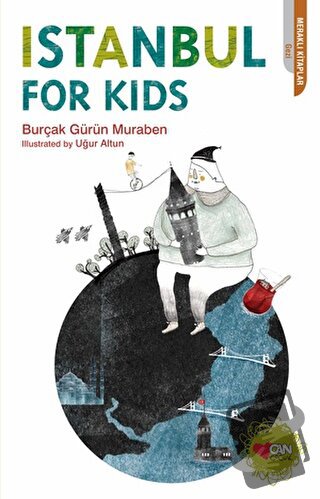 Istanbul For Kids - Burçak Gürün Muraben - Can Çocuk Yayınları - Fiyat