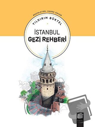 İstanbul Gezi Rehberi - Yıldırım Büktel - Final Kültür Sanat Yayınları