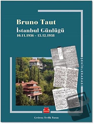 İstanbul Günlüğü - Bruno Taut - Kırmızı Kedi Yayınevi - Fiyatı - Yorum