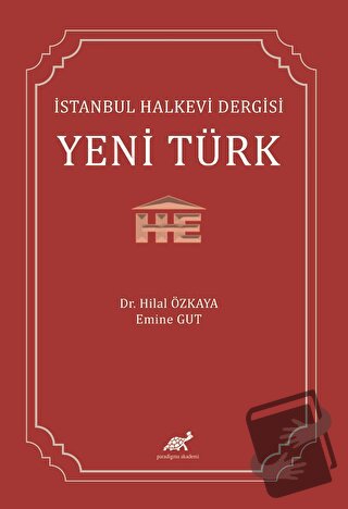 İstanbul Halkevi Dergisi Yeni Türk - Hilal Özkaya - Paradigma Akademi 