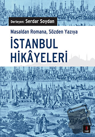 İstanbul Hikayeleri - Kolektif - Kapı Yayınları - Fiyatı - Yorumları -