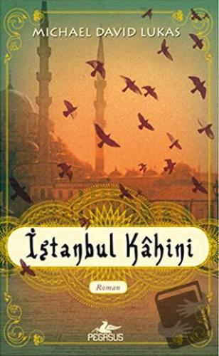 İstanbul Kahini - Michael David Lukas - Pegasus Yayınları - Fiyatı - Y