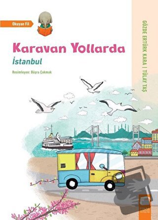 İstanbul - Karavan Yollarda - Gözde Ertürk Kara - Final Kültür Sanat Y