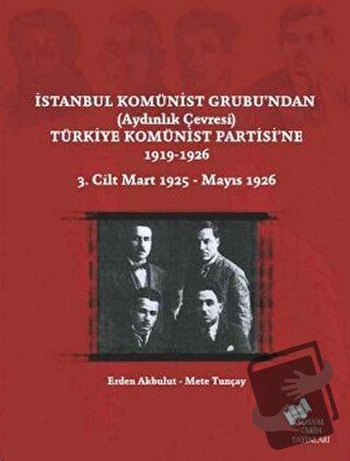 İstanbul Komünist Grubu’ndan ’Aydınlık Çevresi’ Türkiye Komünist Parti