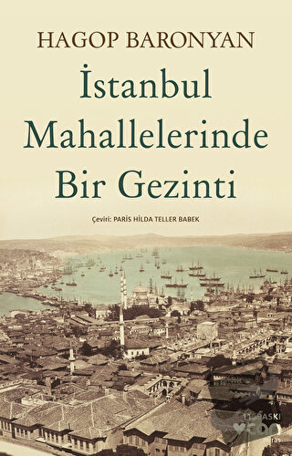 İstanbul Mahallelerinde Bir Gezinti - Hagop Baronyan - Can Yayınları -