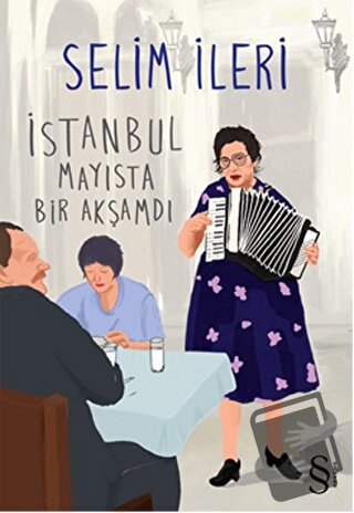 İstanbul Mayısta Bir Akşamdı - Selim İleri - Everest Yayınları - Fiyat