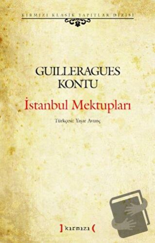 İstanbul Mektupları - Guilleragues Kontu - Kırmızı Yayınları - Fiyatı 