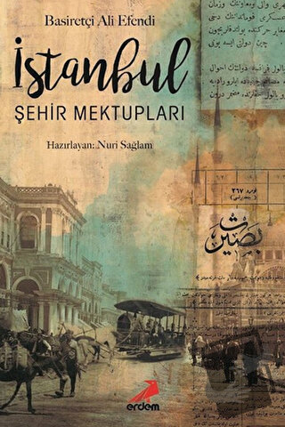 İstanbul Şehir Mektupları - Basiretçi Ali Efendi - Erdem Yayınları - F