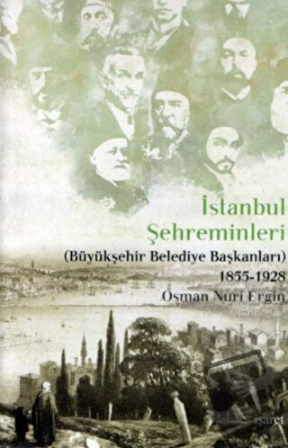 İstanbul Şehreminleri (Ciltli) - Osman Nuri Ergin - İşaret Yayınları -