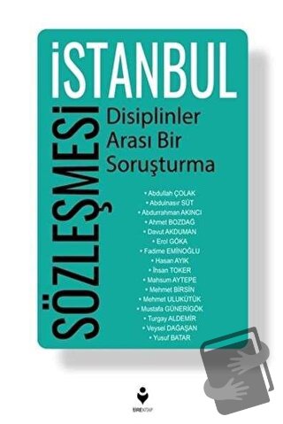 İstanbul Sözleşmesi - Disiplinler Arası Bir Soruşturma - Abdullah Çola