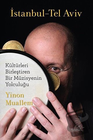 İstanbul - Tel Aviv - Yinon Muallem - Paloma Yayınevi - Fiyatı - Yorum