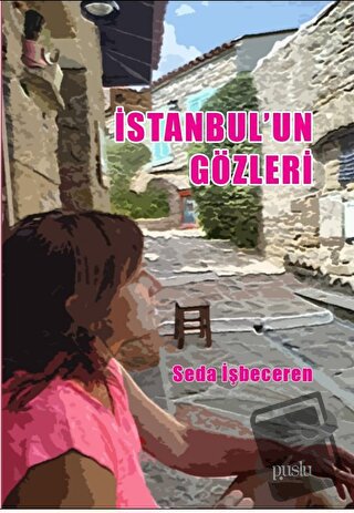 İstanbul’un Gözleri - Seda İşbeceren - Puslu Yayıncılık - Fiyatı - Yor