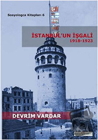 İstanbul’un İşgali 1918-1923 - Devrim Vardar - Doğu Kitabevi - Fiyatı 