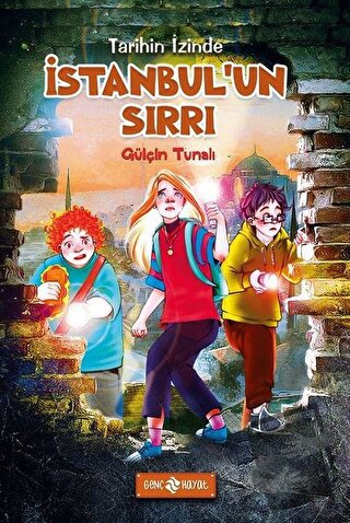 İstanbul’un Sırrı - Tarihin İzinde - Gülçin Tunalı - Genç Hayat - Fiya