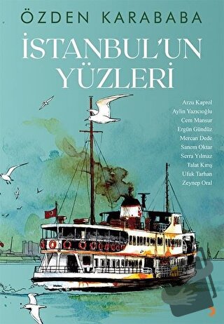 İstanbul’un Yüzleri - Özden Karababa - Cinius Yayınları - Fiyatı - Yor