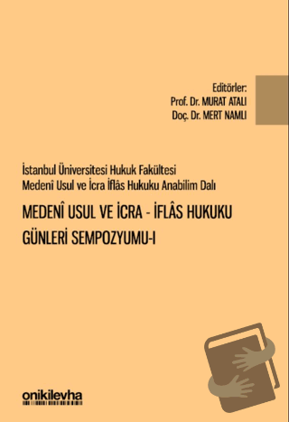 İstanbul Üniversitesi Hukuk Fakültesi Medeni Usul ve İcra-İflas Hukuku