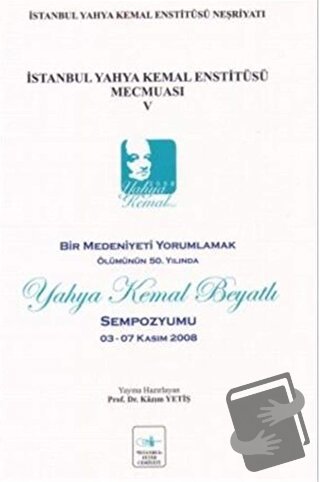 İstanbul Yahya Kemal Enstitüsü Mecmuası V - Kazım Yetiş - İstanbul Fet