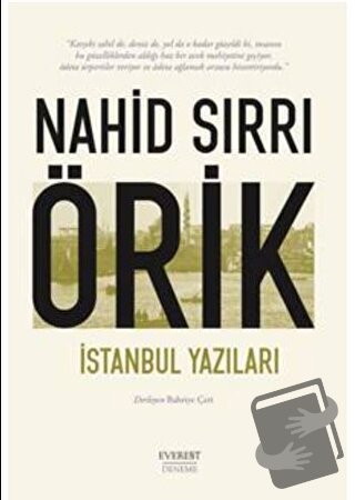 İstanbul Yazıları - Nahid Sırrı Örik - Everest Yayınları - Fiyatı - Yo