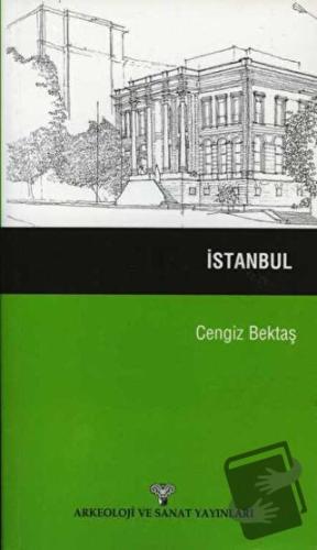 İstanbul - Cengiz Bektaş - Arkeoloji ve Sanat Yayınları - Fiyatı - Yor