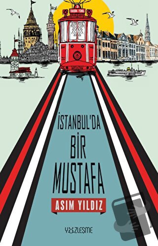 İstanbul'da Bir Mustafa - Asım Yıldız - Yüzleşme Yayınları - Fiyatı - 