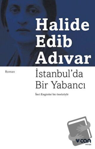 İstanbul'da Bir Yabancı - Halide Edib Adıvar - Can Yayınları - Fiyatı 