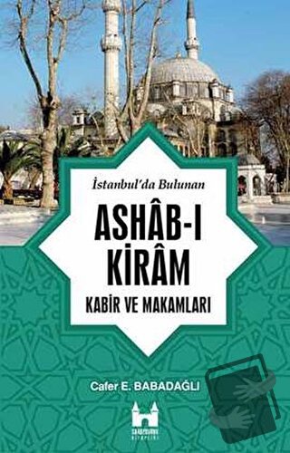 İstanbul'da Bulunan Ashab-ı Kiram - Kolektif - Sarayburnu Kitaplığı - 