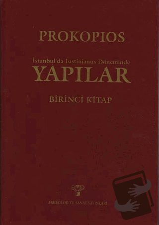 İstanbul'da Iustinianus Döneminde Yapılar (Ciltli) - Erendiz Özbayoğlu