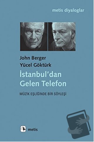 İstanbul'dan Gelen Telefon - John Berger - Metis Yayınları - Fiyatı - 