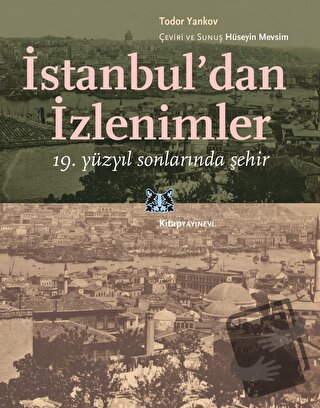 İstanbul'dan İzlenimler - Todor Yankov - Kitap Yayınevi - Fiyatı - Yor