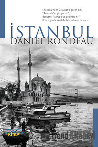 İstanbul - Daniel Rondeau - Notos Kitap - Fiyatı - Yorumları - Satın A