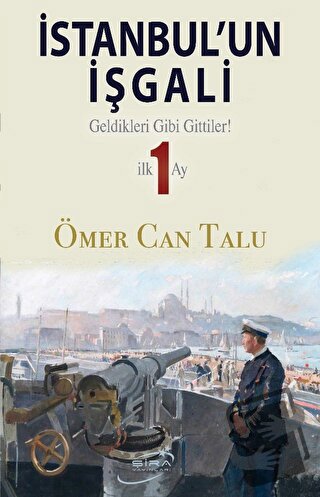 İstanbul'un İşgali - Ömer Can Talu - Şira Yayınları - Fiyatı - Yorumla