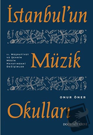 İstanbul'un Müzik Okulları - 2. Meşrutiyet ve Şehrin Müzik Hayatındaki