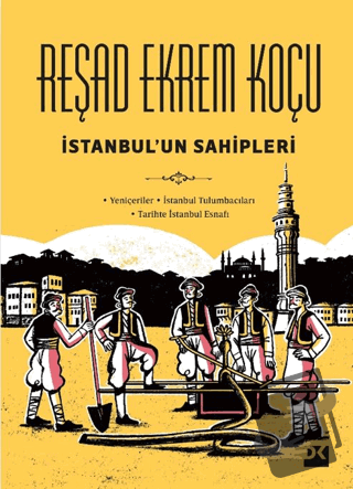 İstanbul'un Sahipleri (Ciltli) - Reşad Ekrem Koçu - Doğan Kitap - Fiya