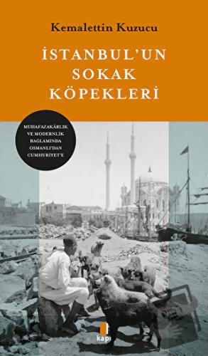 İstanbul'un Sokak Köpekleri - Kemalettin Kuzucu - Kapı Yayınları - Fiy