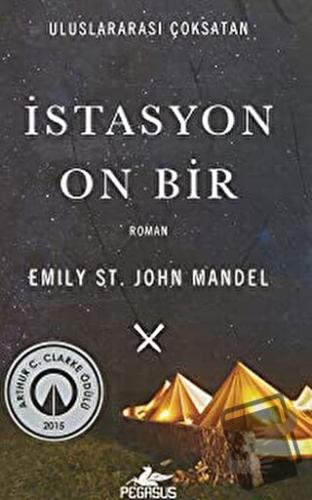 İstasyon On Bir - Emily St. John Mandel - Pegasus Yayınları - Fiyatı -