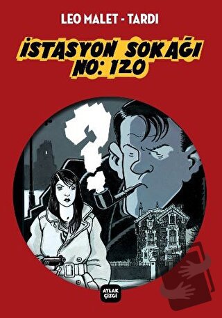 İstasyon Sokağı No: 120 - Jacques Tardi - Aylak Kitap - Fiyatı - Yorum