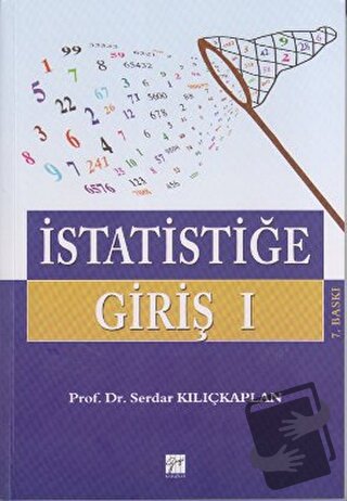 İstatistiğe Giriş 1 - Serdar Kılıçkaplan - Gazi Kitabevi - Fiyatı - Yo