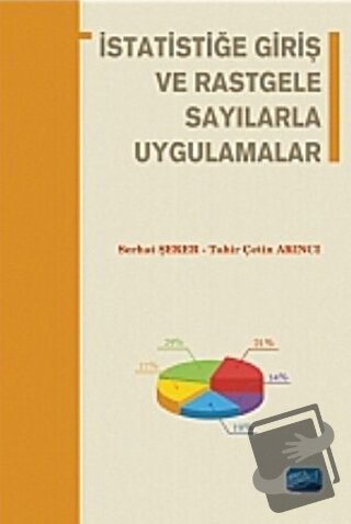 İstatistiğe Giriş ve Rastgele Sayılarla Uygulamalar - Serhat Şeker - N