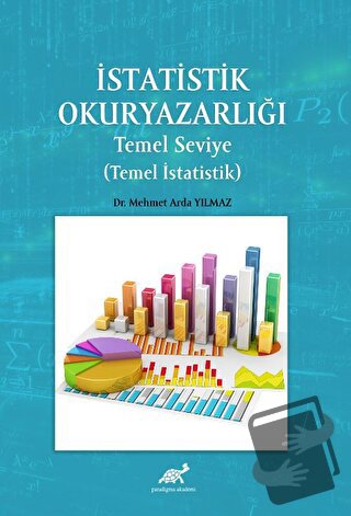 İstatistik Okuryazarlığı - Mehmet Arda Yılmaz - Paradigma Akademi Yayı