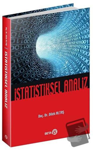 İstatistiksel Analiz - Dilek Altaş - Beta Yayınevi - Fiyatı - Yorumlar